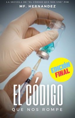 EL CÓDIGO QUE NOS ROMPE (LIBRO 2) ©