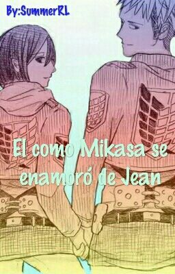 El como Mikasa se enamoró de Jean