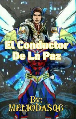 El Conductor de la Paz ( Pausado)