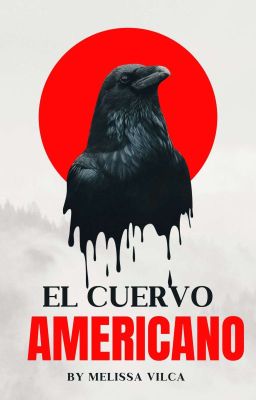 EL CUERVO AMERICANO [PRÓXIMAMENTE]