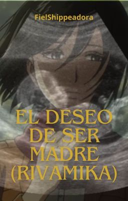 El deseo de ser madre (Rivamika)