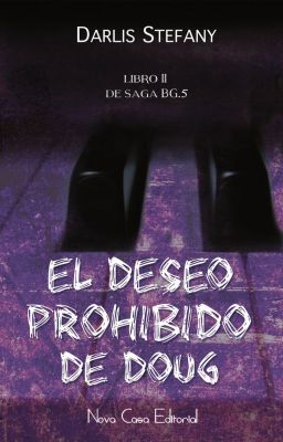 El Deseo Prohibido de Doug (BG.5 libro #2)