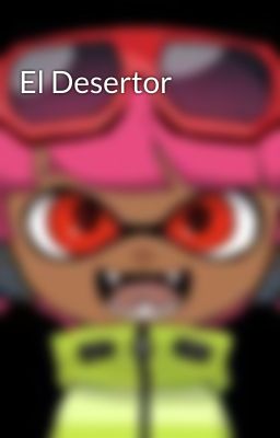 El Desertor 