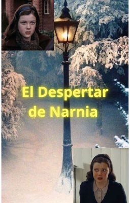 El Despertar de Narnia