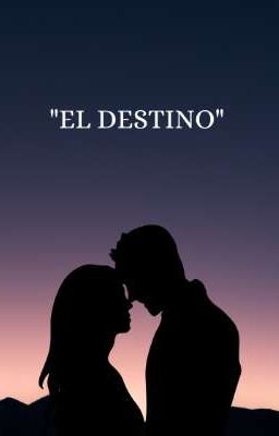 EL DESTINO