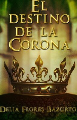 EL DESTINO DE LA CORONA