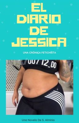 El Diario De Jessica (Una Crónica Fetichista)