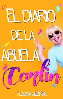 El diario de la abuela Carlin ©