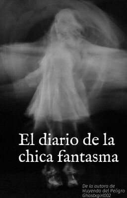 El Diario De La Chica Fantasma