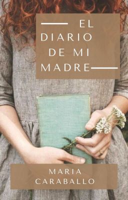 EL DIARIO DE MI MADRE ©