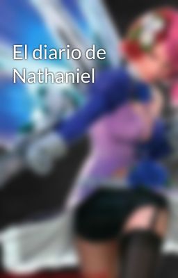 El diario de Nathaniel