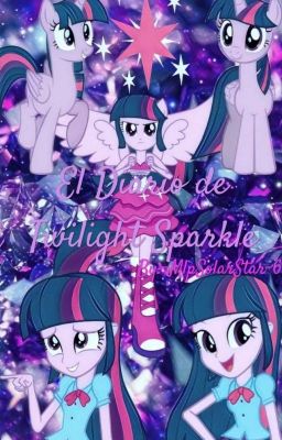 ✨ El Diario de Twilight Sparkle ✨