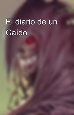 El diario de un Caído