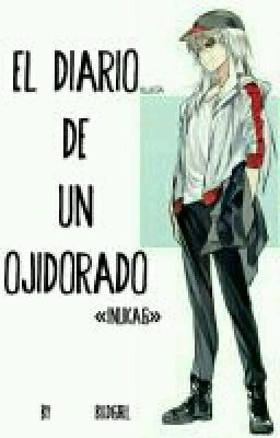 El Diario De Un Ojidorado {InuKag}