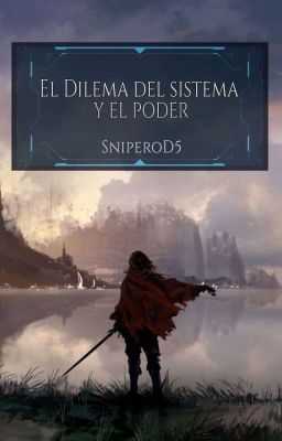 El Dilema del sistema y el poder