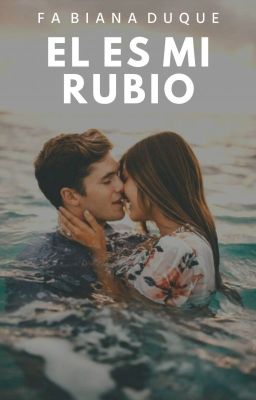 El Es Mi Rubio