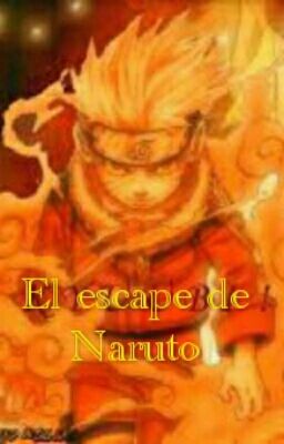 El Escape De  Naruto 