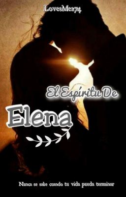 El Espíritu De Elena © [✔]