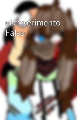 el experimento Falso