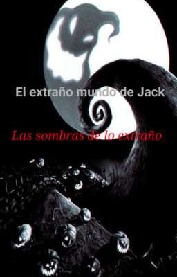 El extraño mundo de Jack las sombras de lo extraño Jack x Tn