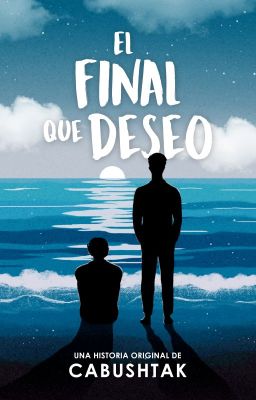 El final que deseo [COMPLETA]