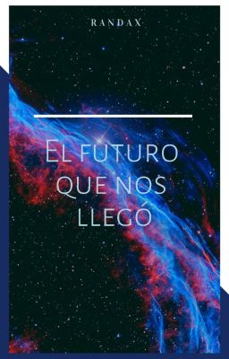 El futuro que nos llegó ©