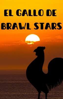 el gallo de brawl stars