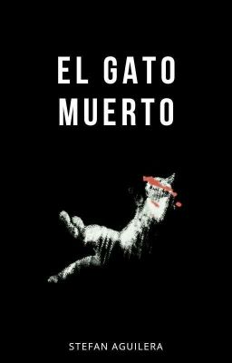 El gato muerto [Disponible en Amazon] 