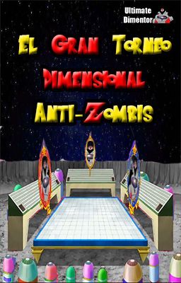 El Gran Torneo Dimensional Anti-Zombis