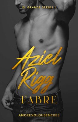 El Grande Series 1: Aziel-Rigg Fabre|✔