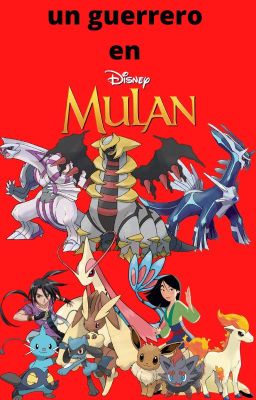 el guerrero pokemon (pokemon x mulan) (tn x harem) remasterisado