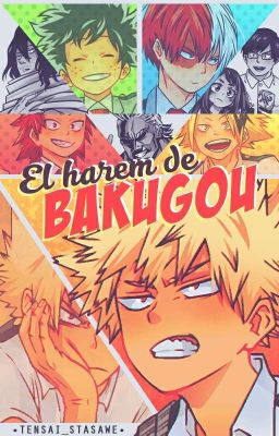 El harem de Bakugou [Boku no Hero Academia]