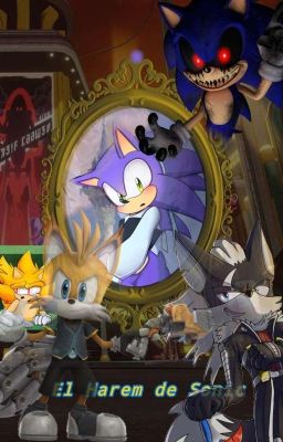 El Harem De Sonic (AU Fanfic Multiships)