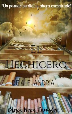 El hechicero de Alejandría [en proceso]