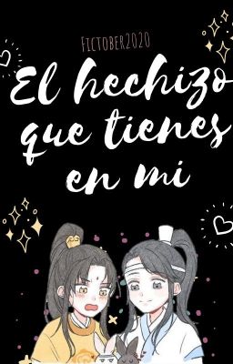 El hechizo que tienes en mi - Zhuiling