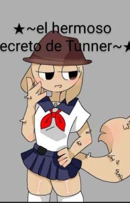 ★~el hermoso secreto de Tunner~★