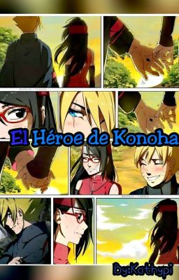 El Héroe de Konoha (BoruSara) 