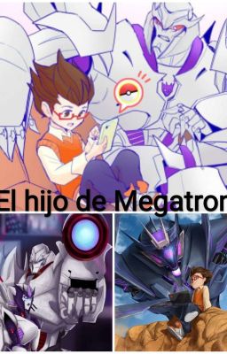 El hijo de Megatron