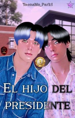 El Hijo Del Presidente [VKook] En Edición 