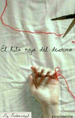 El hilo rojo del destino <<taegi>>