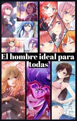 El hombre ideal para todas (OC X MEGA HAREM)