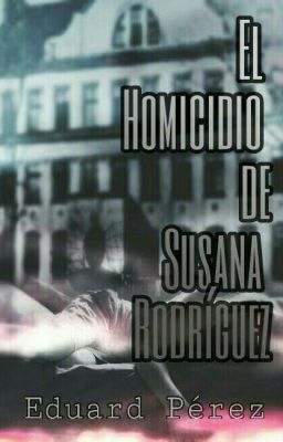 El Homicidio de Susana Rodríguez