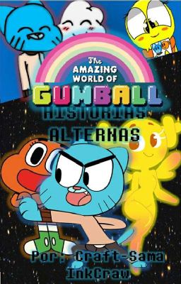 El Increible Mundo de Gumball :Historias Alternativas