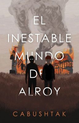 El inestable mundo de Alroy [COMPLETA]