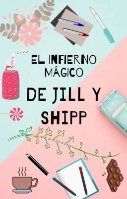 El Infierno Mágico De JillShipp [Libro Random]