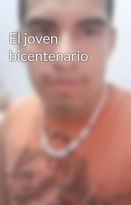 El joven bicentenario