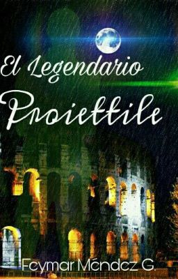 El Legendario Proiettile (1) 