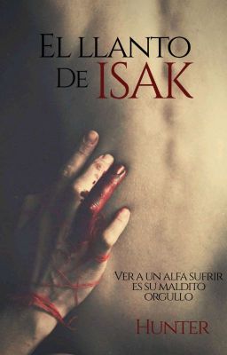 EL LLANTO DE ISAK