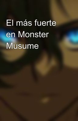 El más fuerte en Monster Musume