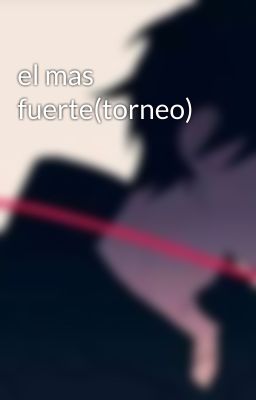 el mas fuerte(torneo)